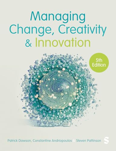 Managing Change, Creativity and Innovation von Sage Publications