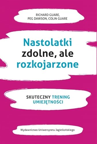 Nastolatki zdolne ale rozkojarzone: Skuteczny trening umiejętności