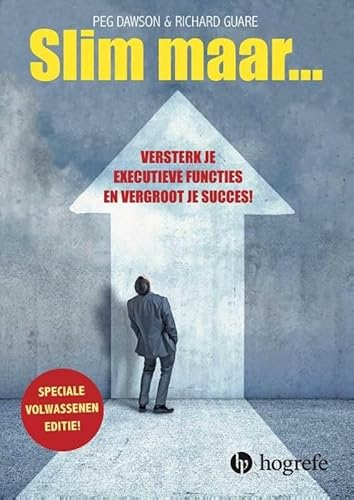 Slim maar...: versterk je executieve functies en vergroot je succes! von Hogrefe Uitgevers BV