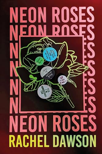 Neon Roses: The joyfully queer, uplifting and sexy read of the summer von John Murray Publishers Ltd