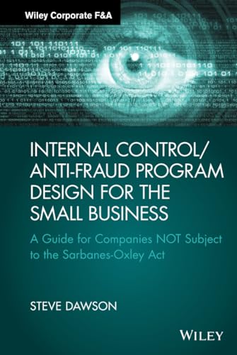 Internal Control/Anti-Fraud Program Design for the Small Business (Wiley Corporate F&a) von Wiley