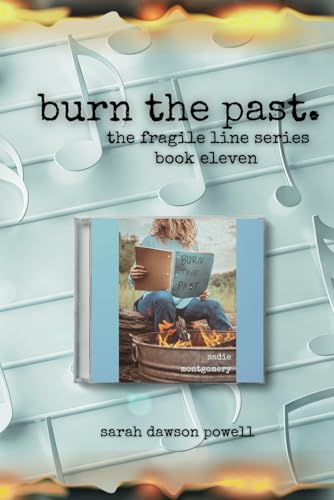 Burn the Past (The Fragile Line Series, Band 11) von Independently published