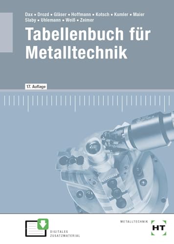 Tabellenbuch für Metalltechnik: Tabellenbuch / Formelsammlung von Verlag Handwerk und Technik