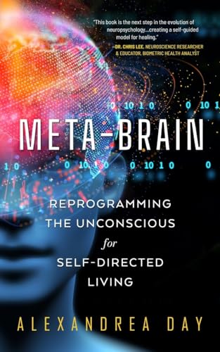 Meta-Brain: Reprogramming the Unconscious for Self-Directed Living von Made for Success