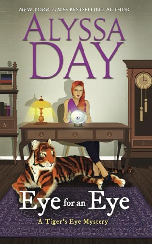 EYE FOR AN EYE: Tiger's Eye Mysteries