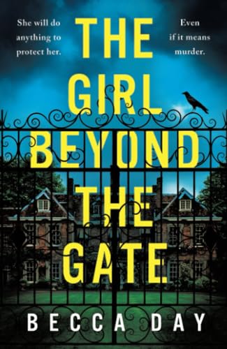 The Girl Beyond the Gate: An absolutely unputdownable and gripping psychological thriller von Embla Books