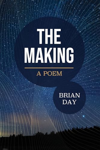 The Making: A Poem