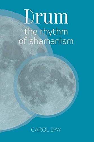 Drum: the rhythm of shamanism von Independent Publishing Network