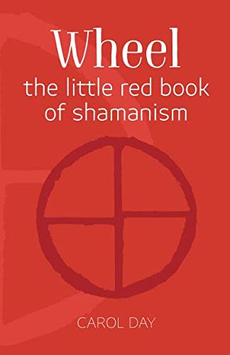 Wheel: the little red book of shamanism von Independent Publishing Network