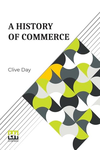 A History Of Commerce von Lector House