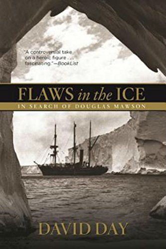 Flaws in the Ice: In Search of Douglas Mawson von Lyons Press