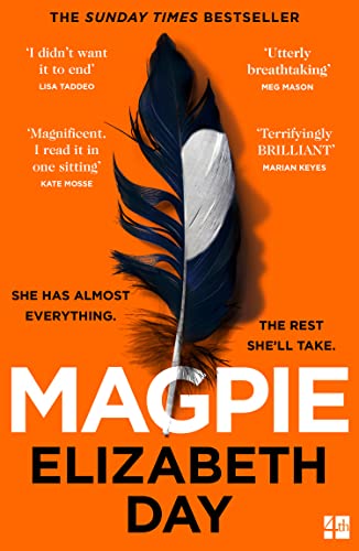 Magpie: The Sunday Times bestselling psychological thriller - the perfect holiday read this summer Magpie: The Sunday Times bestselling psychological thriller - the perfect holiday read this summer