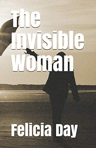 The Invisible Woman von Independently Published