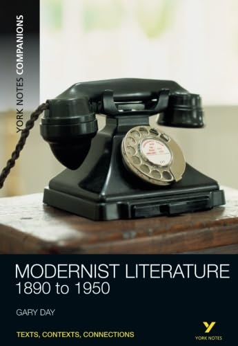 York Notes Companions: Modernist Literature:1890-1950