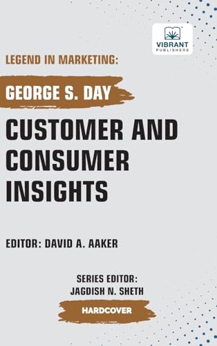 Customer and Consumer Insights (Legend in Marketing, Band 71) von Vibrant Publishers