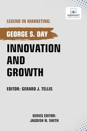 Innovation and Growth (Legend in Marketing, Band 75) von Vibrant Publishers