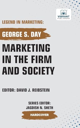 Marketing in the Firm and Society (Legend in Marketing, Band 77) von Vibrant Publishers