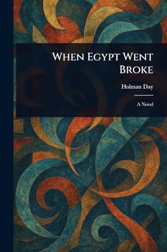 When Egypt Went Broke von Anson Street Press