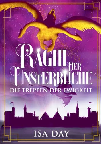 Raghi der Unsterbliche (Die Treppen der Ewigkeit) von BoD – Books on Demand