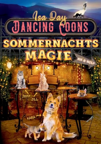 Sommernachtsmagie: Dancing Coons (Eine Heimat für das Herz in Dancing Coons)