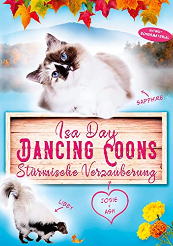 Stürmische Verzauberung: Dancing Coons (Eine Heimat für das Herz in Dancing Coons, Band 1)