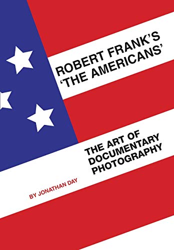 Robert Frank's The Americans: The Art of Documentary Photography von Intellect (UK)
