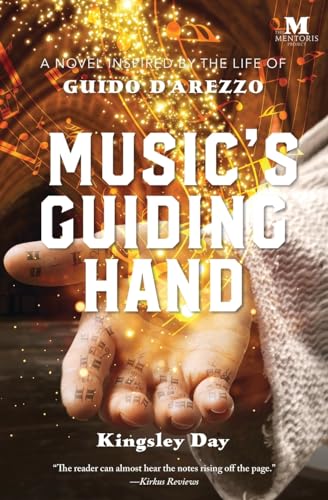 Music's Guiding Hand: A Novel Inspired by the Life of Guido d'Arezzo von Barbera Foundation