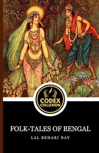 Folk-Tales of Bengal: Classic Children's Literature and Fantasy Folklore: The Magic of Bengal’s Storytelling Tradition von Independently published