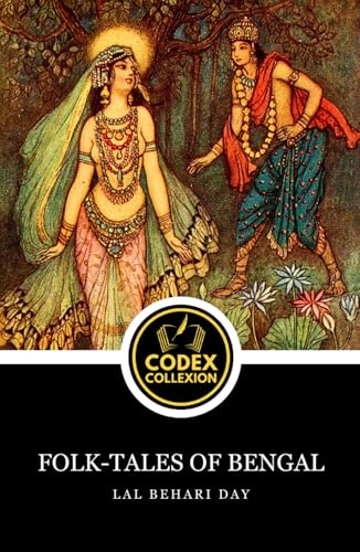 Folk-Tales of Bengal: Classic Children's Literature and Fantasy Folklore: The Magic of Bengal’s Storytelling Tradition von Independently published