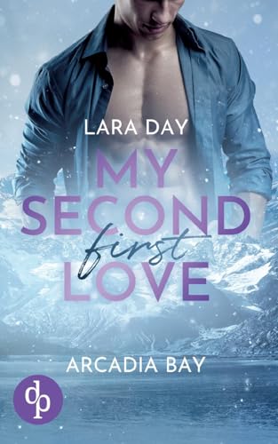 My second first love: Arcadia Bay von dp DIGITAL PUBLISHERS GmbH