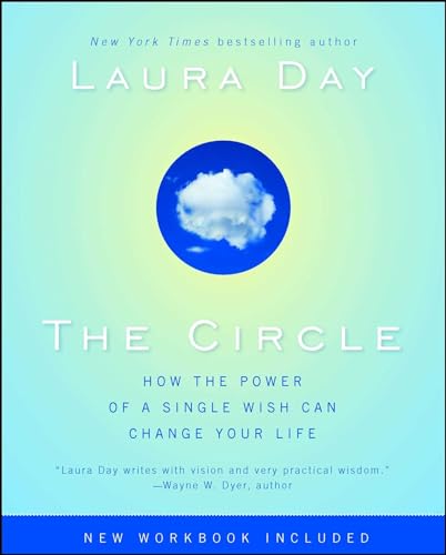 The Circle: How the Power of a Single Wish Can Change Your Life