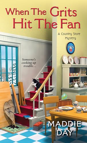 When the Grits Hit the Fan (A Country Store Mystery, Band 3)