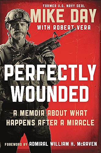 Perfectly Wounded: A Memoir About What Happens After a Miracle