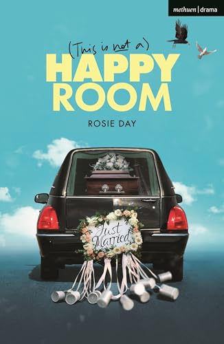 (This is Not a) Happy Room (Modern Plays) von Methuen Drama