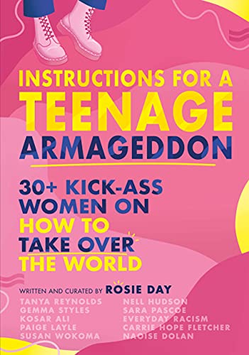 Instructions for a Teenage Armageddon: 30+ kick-ass women on how to take over the world von HACHETTE CHILDREN