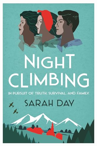 Night Climbing: 'A poignant tale of lives damaged by lies and propaganda' The Times von Legend Press Ltd