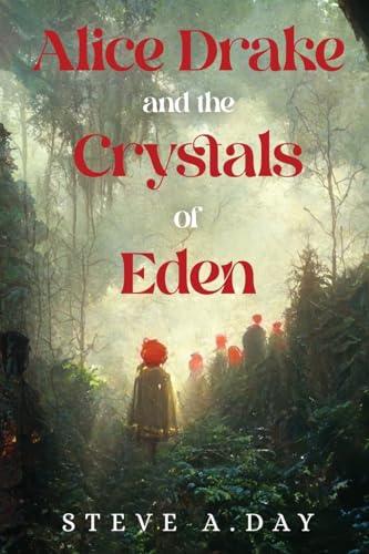 Alice Drake and the Crystals of Eden von Vanguard Press