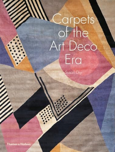 Carpets of the Art Deco Era von Thames & Hudson