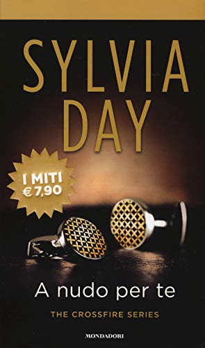 A nudo per te. The crossfire series (Vol. 1) (I miti) von Mondadori