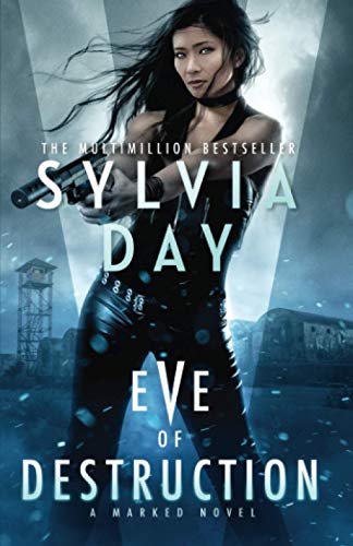 Eve of Destruction (Marked City, Band 2) von Sylvia Day LLC