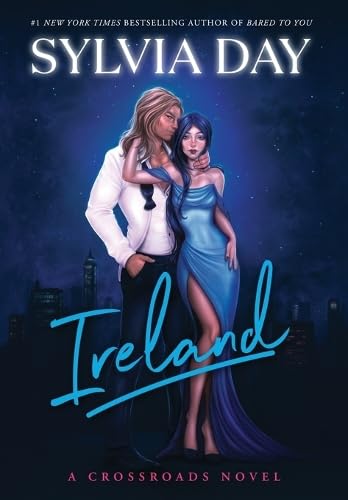 Ireland (Crossroads, Band 1) von Sylvia Day