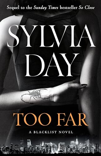 Too Far: The scorching new novel from the bestselling author of So Close (Blacklist) (Blacklist, 2)