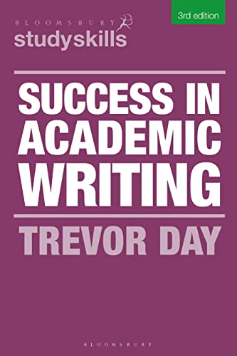 Success in Academic Writing (Bloomsbury Study Skills) von Bloomsbury Academic