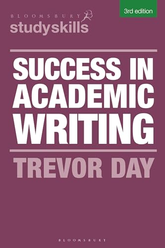 Success in Academic Writing (Bloomsbury Study Skills)