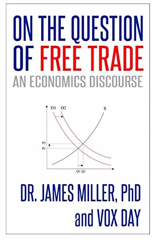 On the Question of Free Trade: An Economics Discourse von Independently published