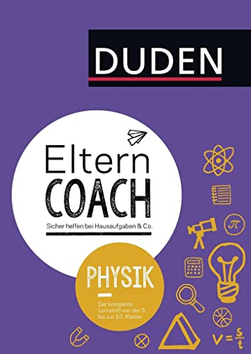 Elterncoach Physik: Sicher helfen bei Hausaufgaben & Co.