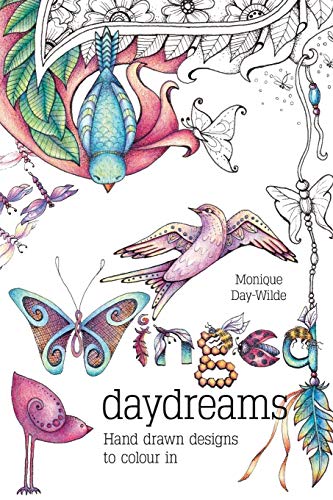 Winged Daydreams: Hand drawn designs to colour in von Metz Press