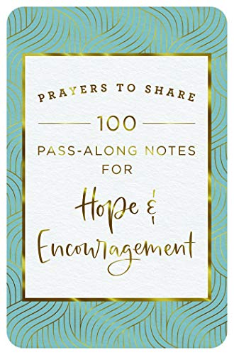 Prayers to Share: 100 Pass-Along Notes for Hope & Encouragement