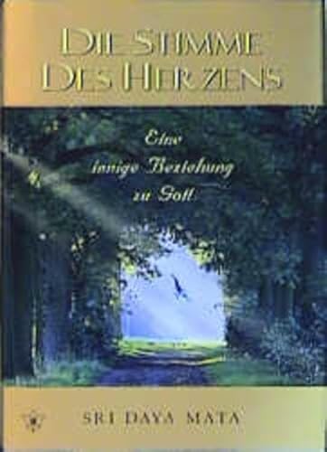 Die Stimme des Herzens: Ein innige Beziehung zu Gott Die Stimme des Herzens: Ein innige Beziehung zu Gott