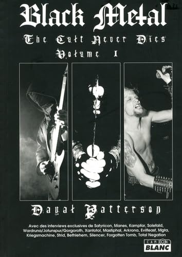 BLACK METAL The Cult Never Dies Volume 1 BLACK METAL The Cult Never Dies Volume 1 von Camion blanc